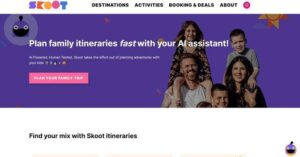Skoot | Plan family itineraries fast with your AI assistant!